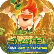 5853 com plataforma de jogos